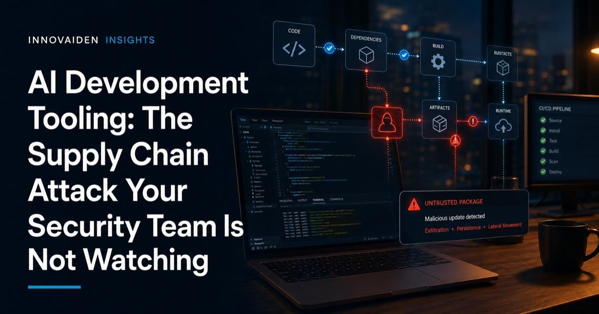 AI Development Tooling: The Supply Chain Attack Your Security Team Is Not Watching