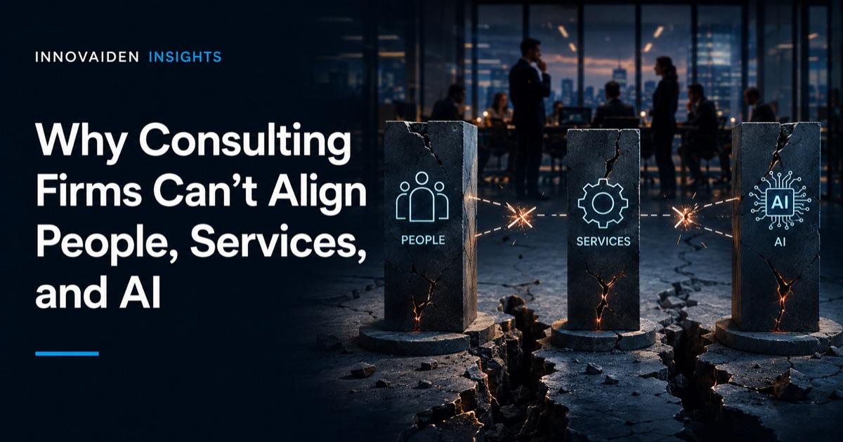 Why Consulting Firms Can't Align People, Services, and AI